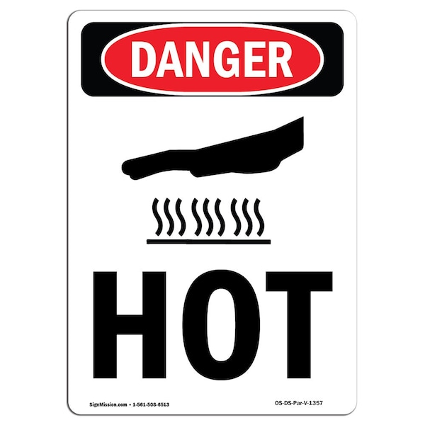 Signmission OSHA Danger Sign, Hot, 14in X 10in Rigid Plastic, 10" W, 14" H, Portrait, Hot OS-DS-P-1014-V-1357 - main